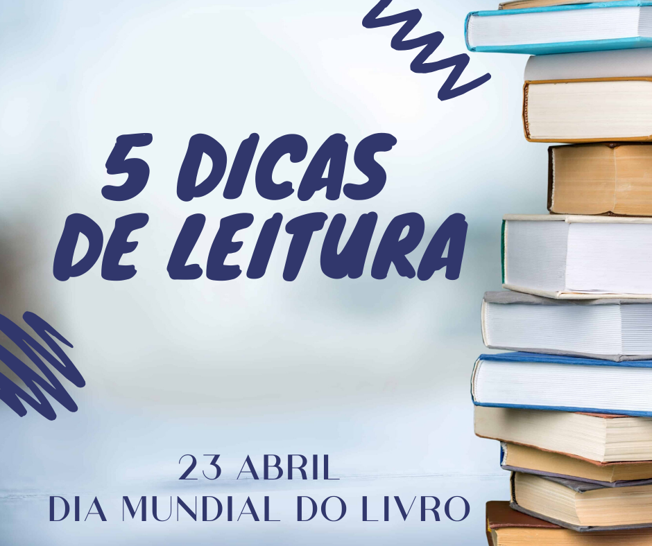 5 dicas de leitura - Dia mundial do livro